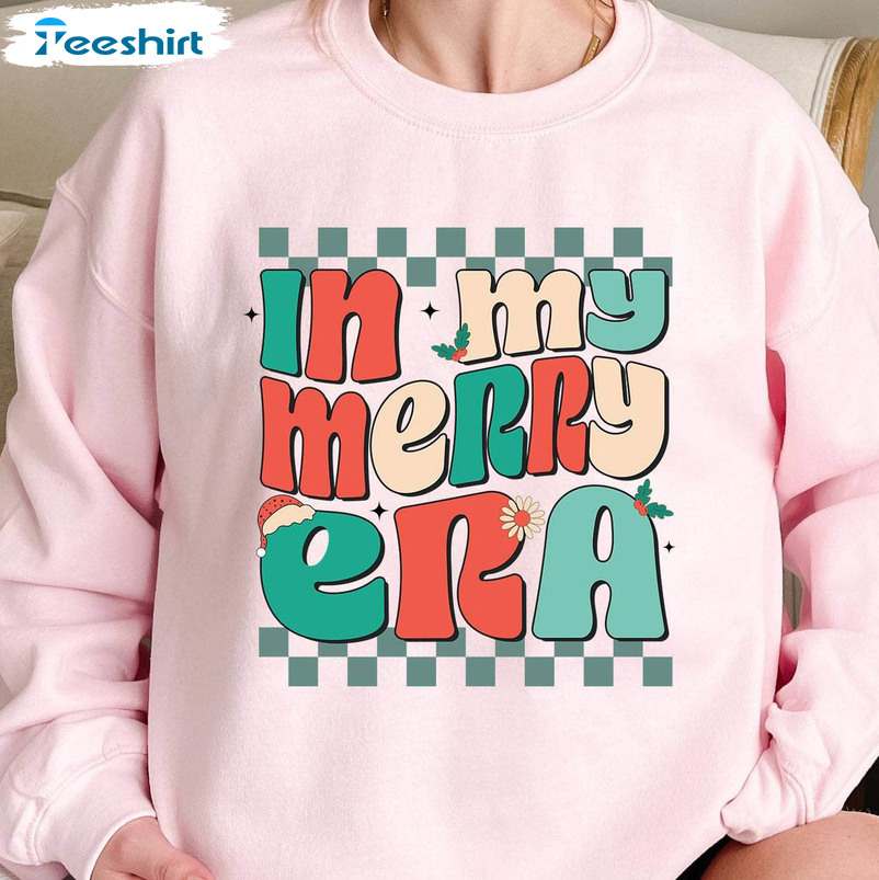 In My Merry Era Retro Christmas Shirt, Funny Merry And Bright Crewneck Unisex T Shirt