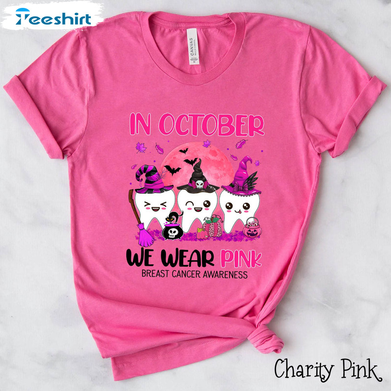 In October We Wear Pink Breast Cancer Shirt, Halloween Cancer Dentist Tee Tops Long Sleeve