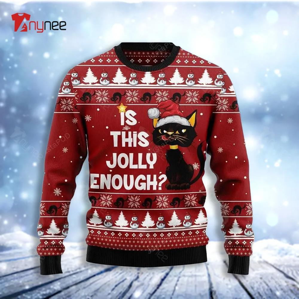 Is This Jolly Enough Black Cat Ugly Christmas Sweater- Best Christmas Gifts 2023