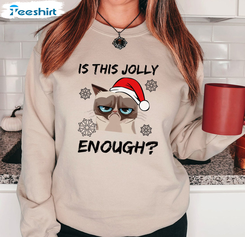 Is This Jolly Enough Christmas Shirt, Grumpy Cat Unisex Hoodie Sweatshirt