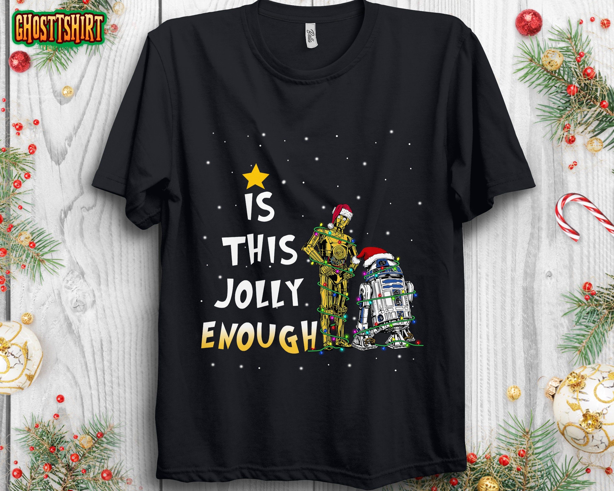 Is This Jolly Enough Star Wars R2-D2 C-3PO Unisex T-Shirt