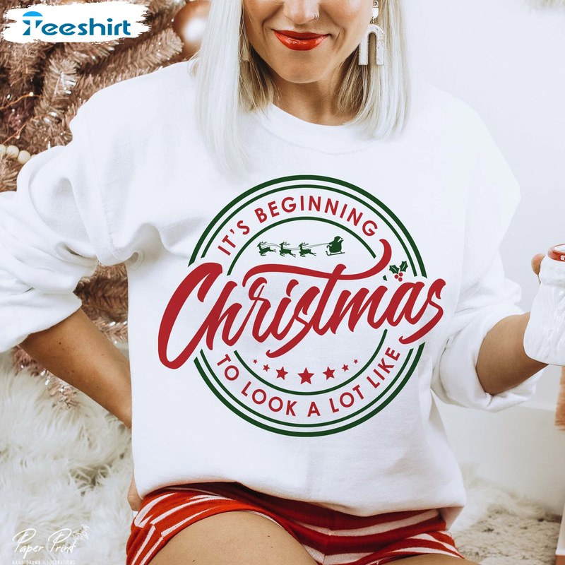 It’s Beginning To Look A Lot Like Christmas Shirt – Merry Christmas Short Sleeve Tee Tops