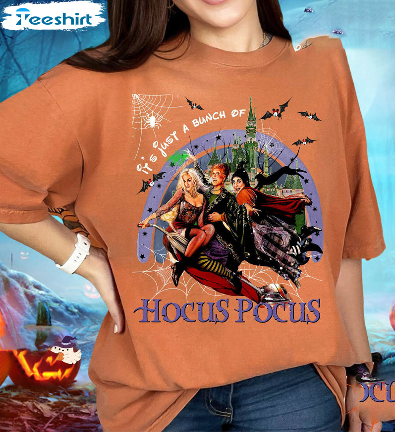 It’s Just A Bunch Of Hocus Pocus Shirt, Comfort Halloween Unisex Hoodie Sweatshirt