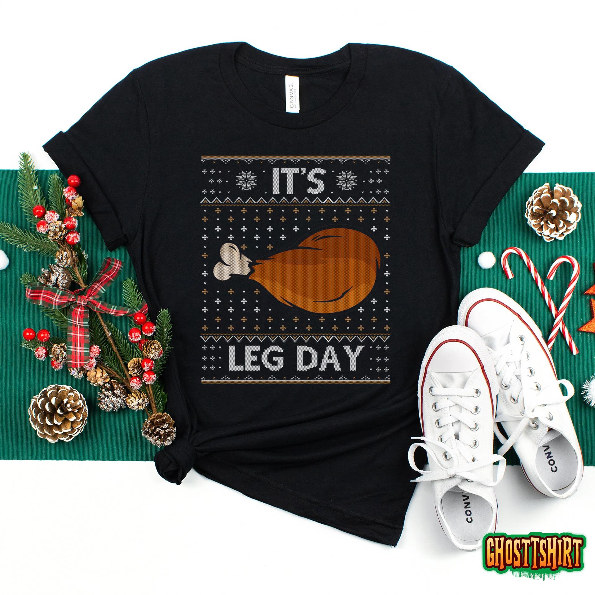 It’s Leg Day Funny Workout Turkey Thanksgiving Ugly Sweatshirt