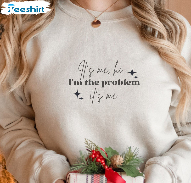 It’s Me I’m The Problem Shirt, Christmas Long Sleeve Unisex Hoodie