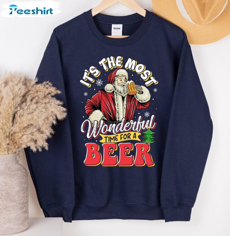 It’s The Most Wonderful Time For A Beer Shirt, Christmas Santa Claus Short Sleeve Sweater