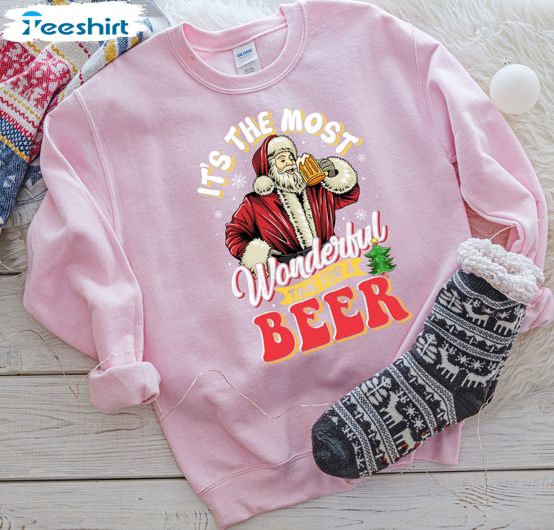 It’s The Most Wonderful Time For A Beer Shirt, Christmas Santa Claus Short Sleeve Sweater