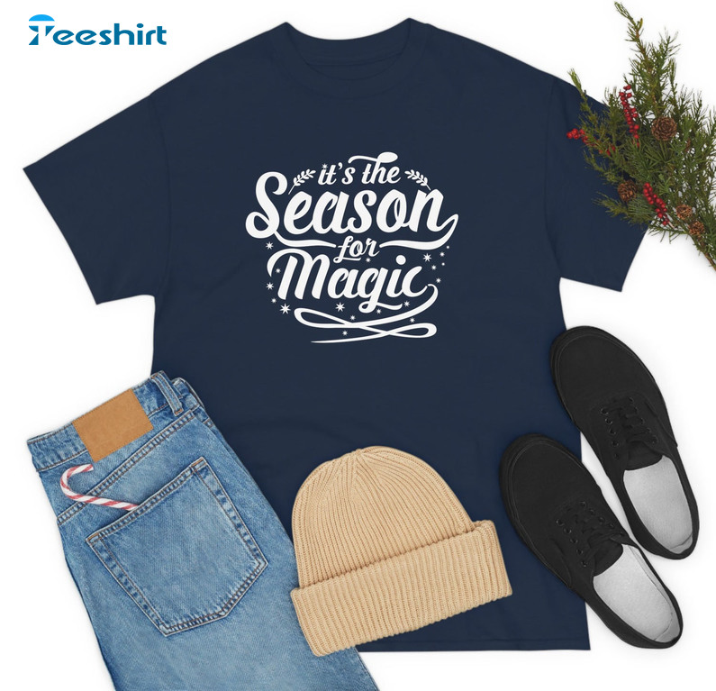 It’s The Season For Magic Shirt, Christmas Short Sleeve Unisex Hoodie