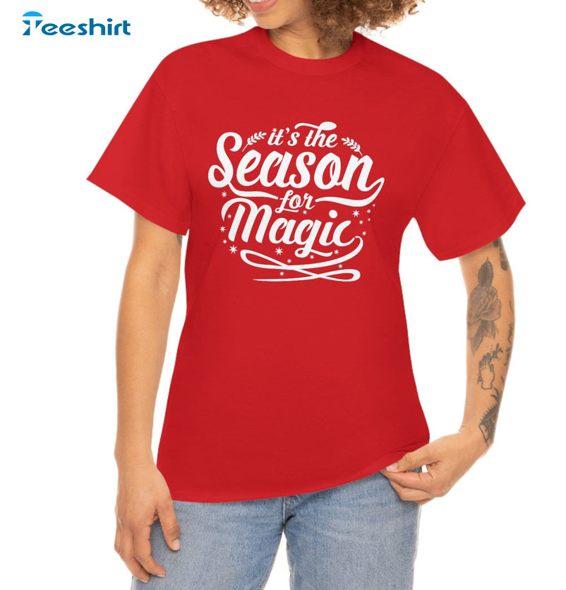 It’s The Season For Magic Shirt, Christmas Short Sleeve Unisex Hoodie