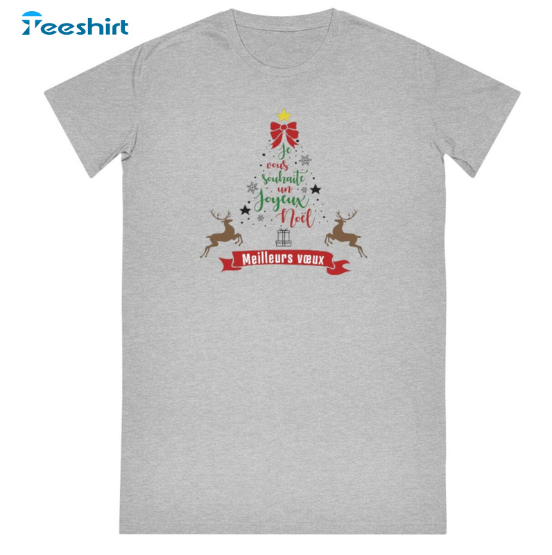 Je Vous Souhaite Un Joyeux Noel Shirt, Merry Christmas French Sweatshirt T-shirt