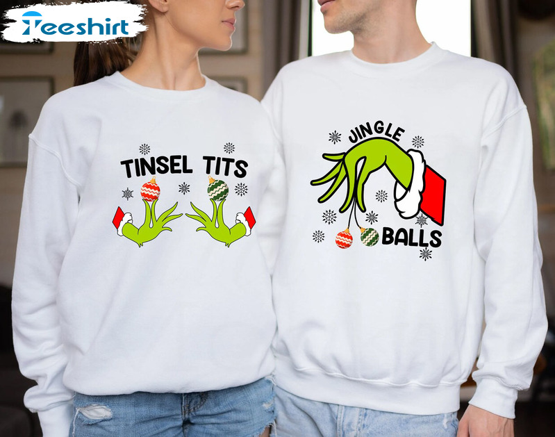 Jingle Balls And Tinsel Tits Shirt, Funny Couples Christmas Sweater Unisex T-shirt