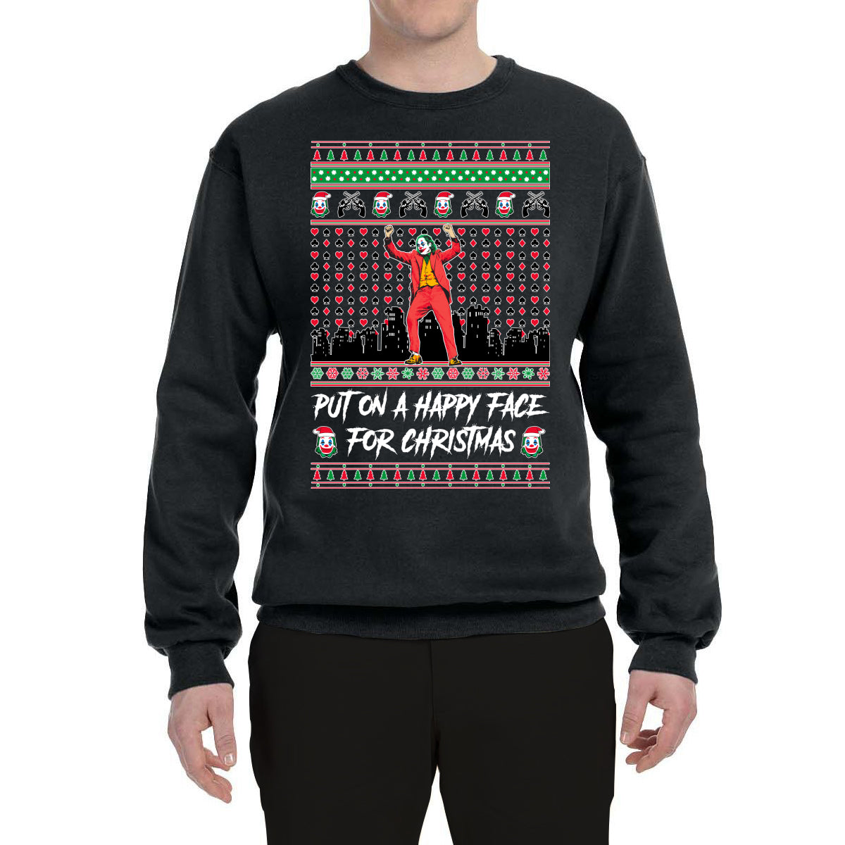 Joker Put on a Happy Face for Christmas Ugly Christmas Sweater Unisex Crewneck Graphic Sweatshirt- Best Christmas Gifts 2023