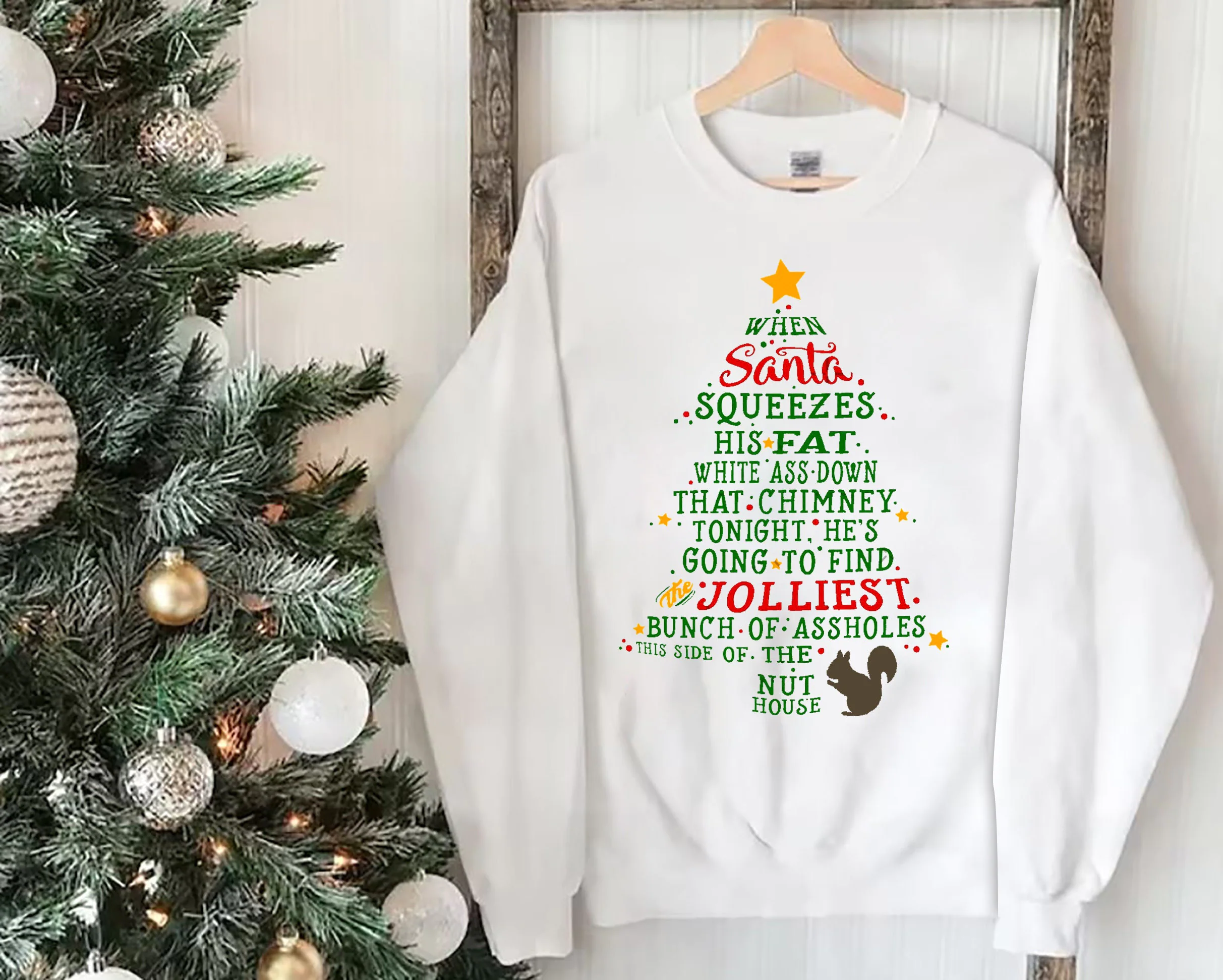 Jolliest Bunch of A-Holes Sweatshirt