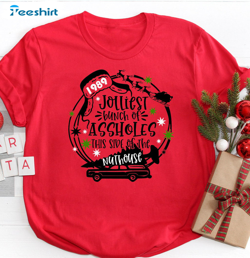 Jolliest Bunch Of Assholes Shirt – Christmas This Side Of The Nuthouse Sweatshirt Unisex Hoodie