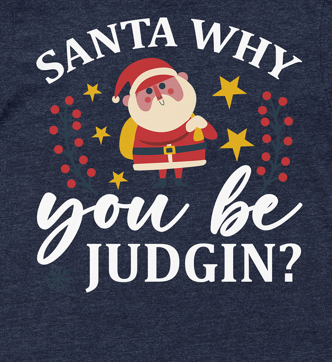 Judging Santa Holiday Shirt – Xmas Special