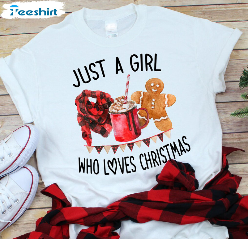 Just A Girl Who Likes Christmas Shirt – Holiday Unisex Hoodie Crewneck