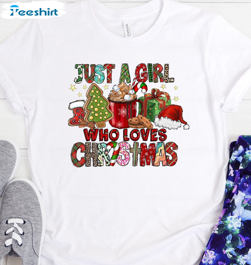 Just A Girl Who Loves Christmas Shirt – Trending Christmas Sweatshirt Long Sleeve