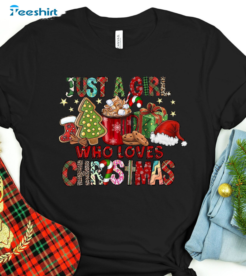 Just A Girl Who Loves Christmas Shirt – Trending Christmas Sweatshirt Long Sleeve