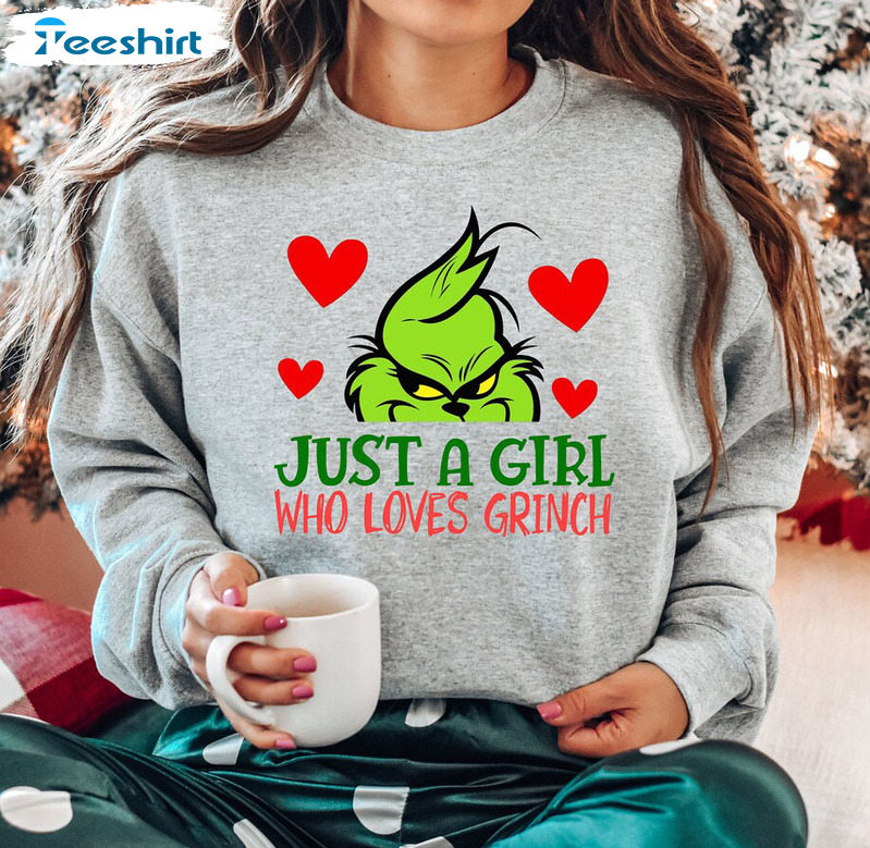 Just A Girl Who Loves Grinch Shirt, Loves Christmas Short Sleeve Tee Tops