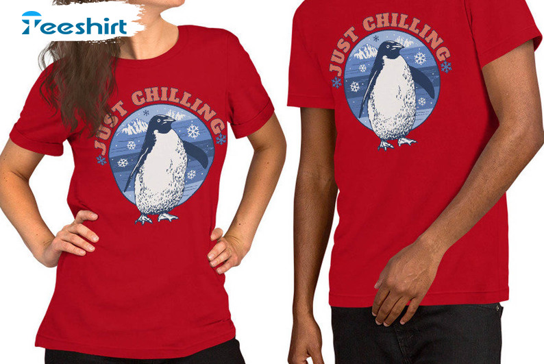 Just Chillin’ Penguin Shirt, Funny Christmas Short Sleeve Tee Tops