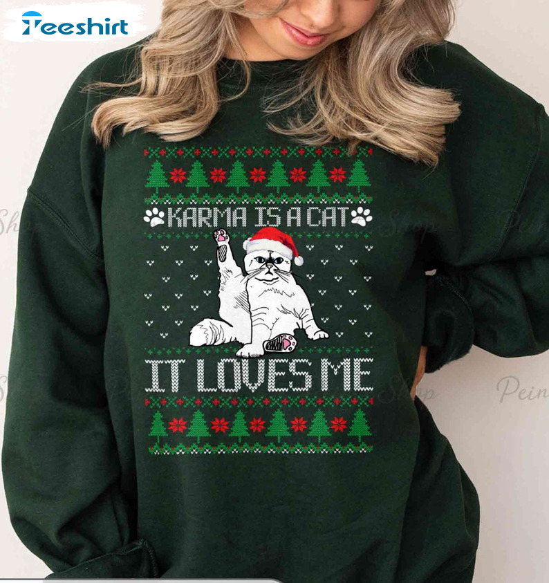 Karma Is A Cat It Love Me Shirt – Christmas Cat Lover Midnight Long Sleeve Sweatshirt