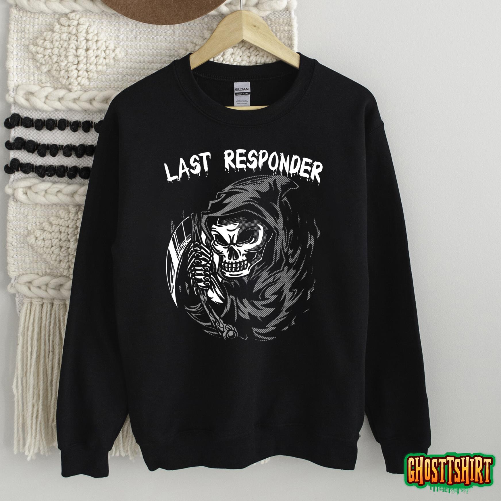 Last Responder Grim Reaper Funny Halloween Men Women Kids T-Shirt