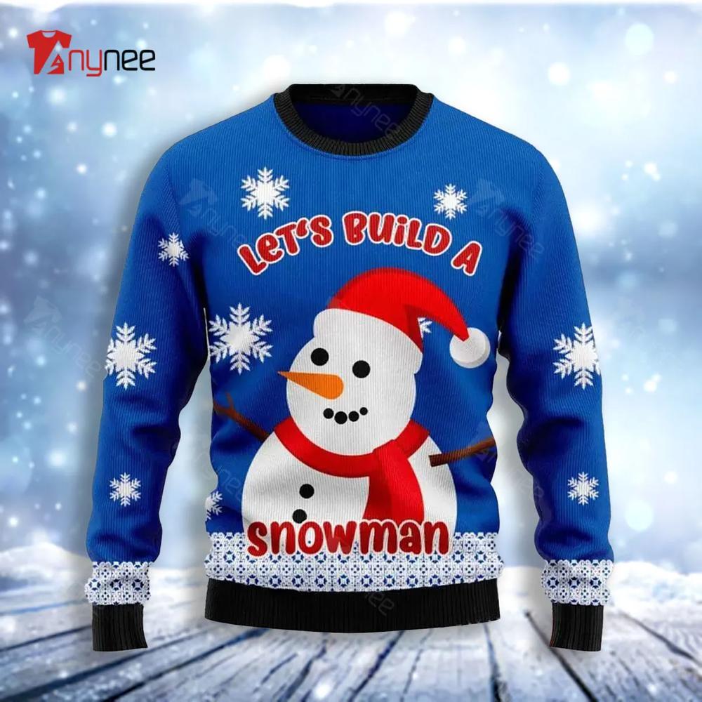 Lets Build A Snowman Ugly Christmas Sweater- Best Christmas Gifts 2023