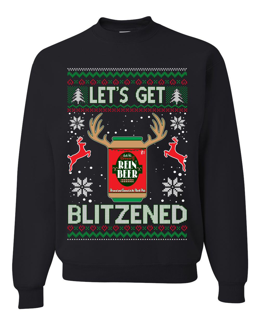 Let’s Get Blitzened Rein Beer Merry Ugly Christmas Sweater- Best Christmas Gifts 2023