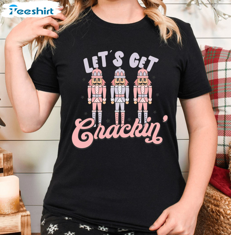 Lets Get Crackin Shirt – Christmas Santa Vintage Unisex Hoodie Tee Tops