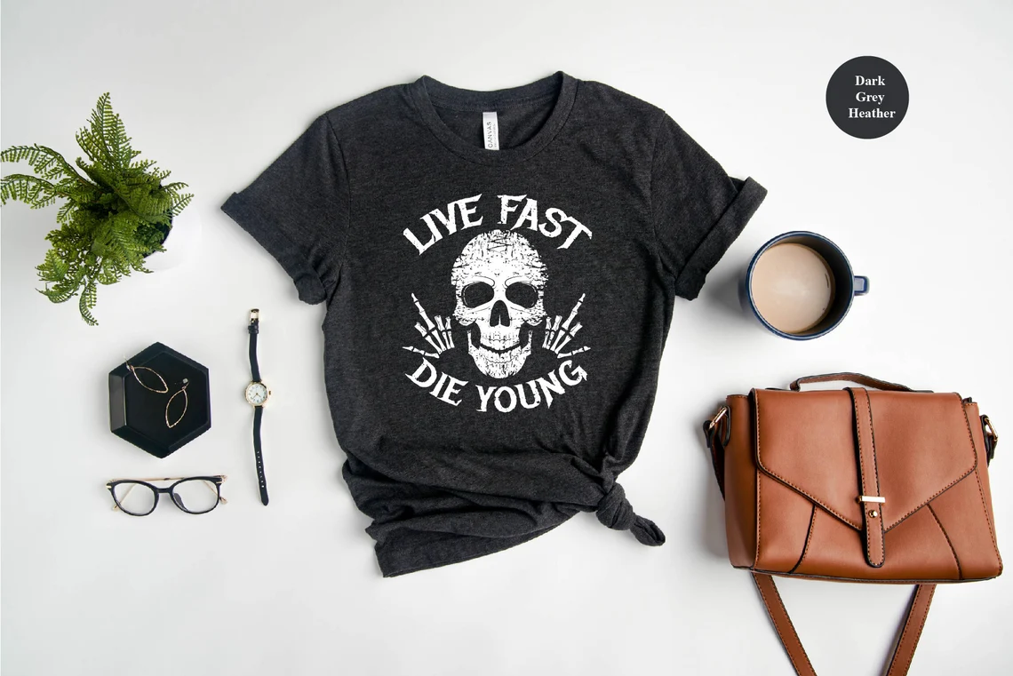 Live Fast Die Young Shirt – Funny Skull TShirt