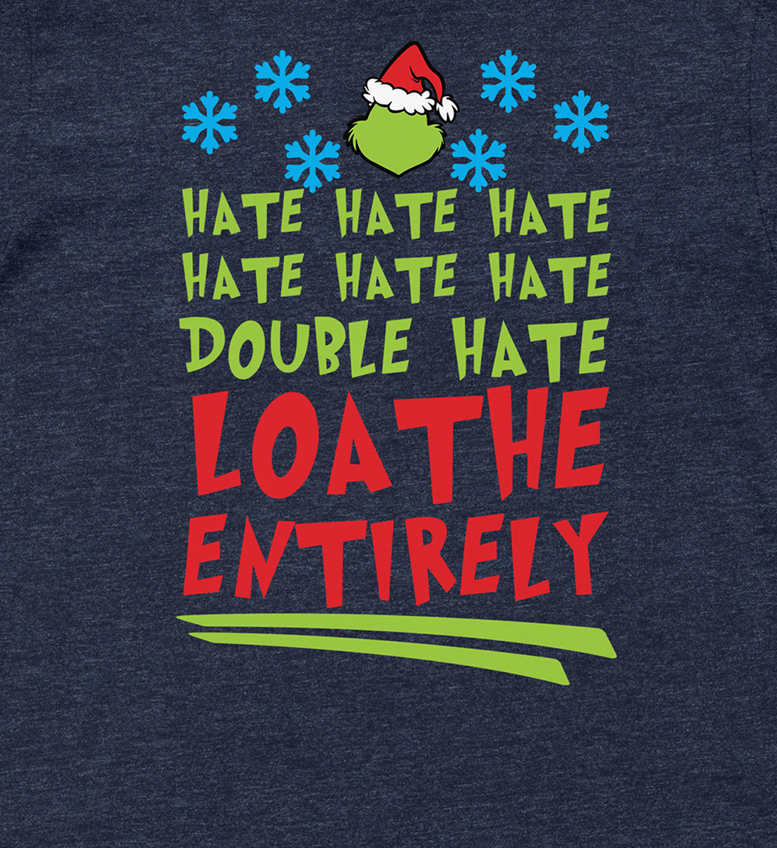 Loathe Holiday Humor Shirt – Xmas Special