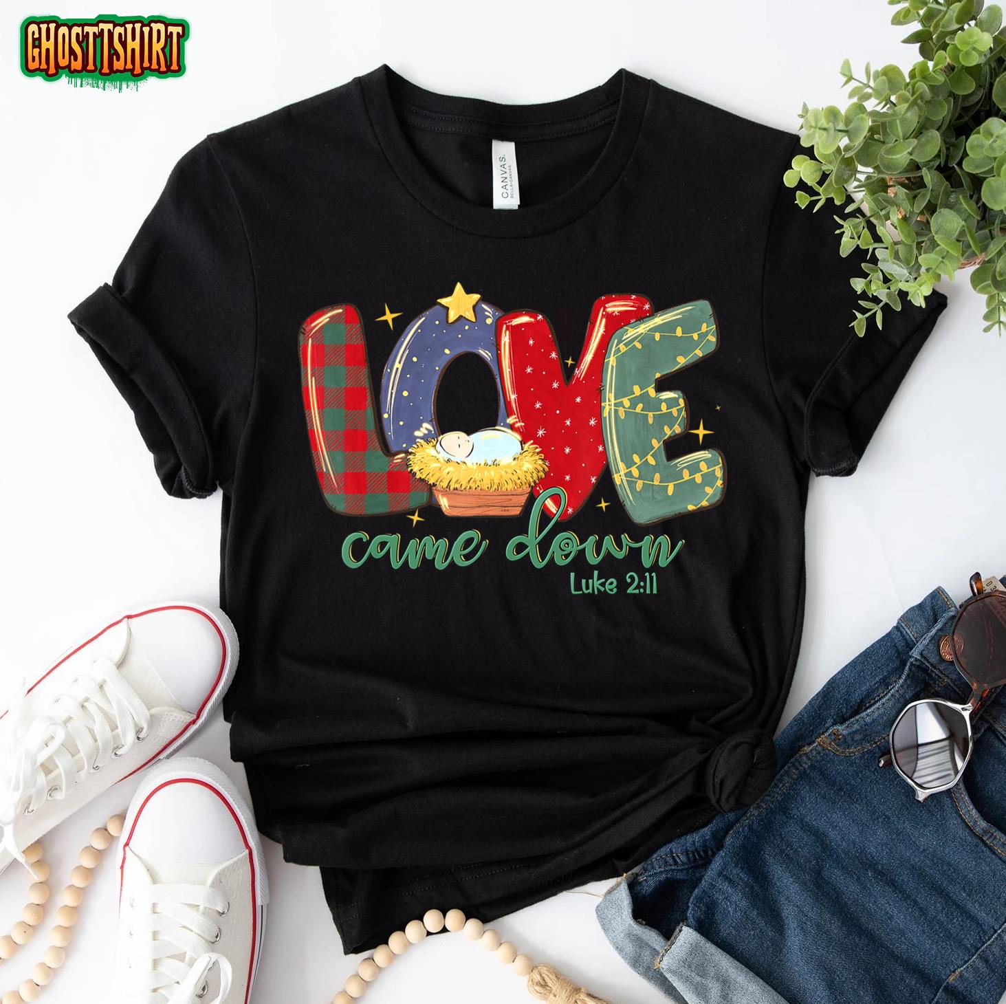 Love Came Down Luke 211 Merry Christmas Baby Jesus T-Shirt