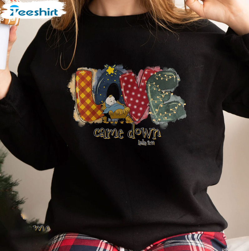 Love Came Down Sweatshirt, Christmas Nativity Short Sleeve Unisex Hoodie