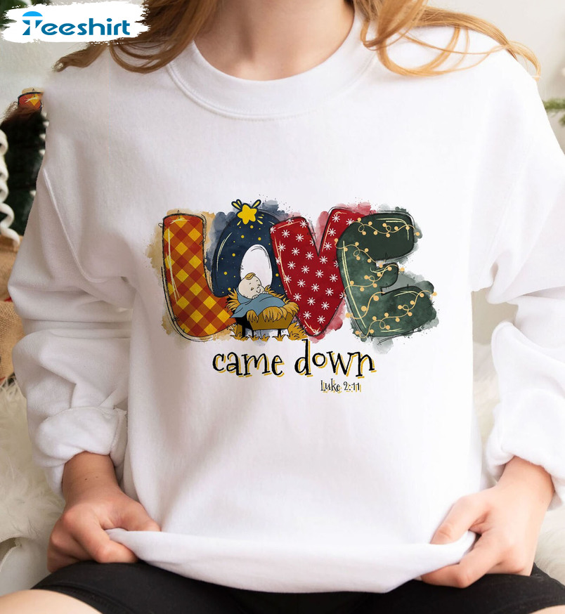 Love Came Down Sweatshirt, Christmas Nativity Short Sleeve Unisex Hoodie