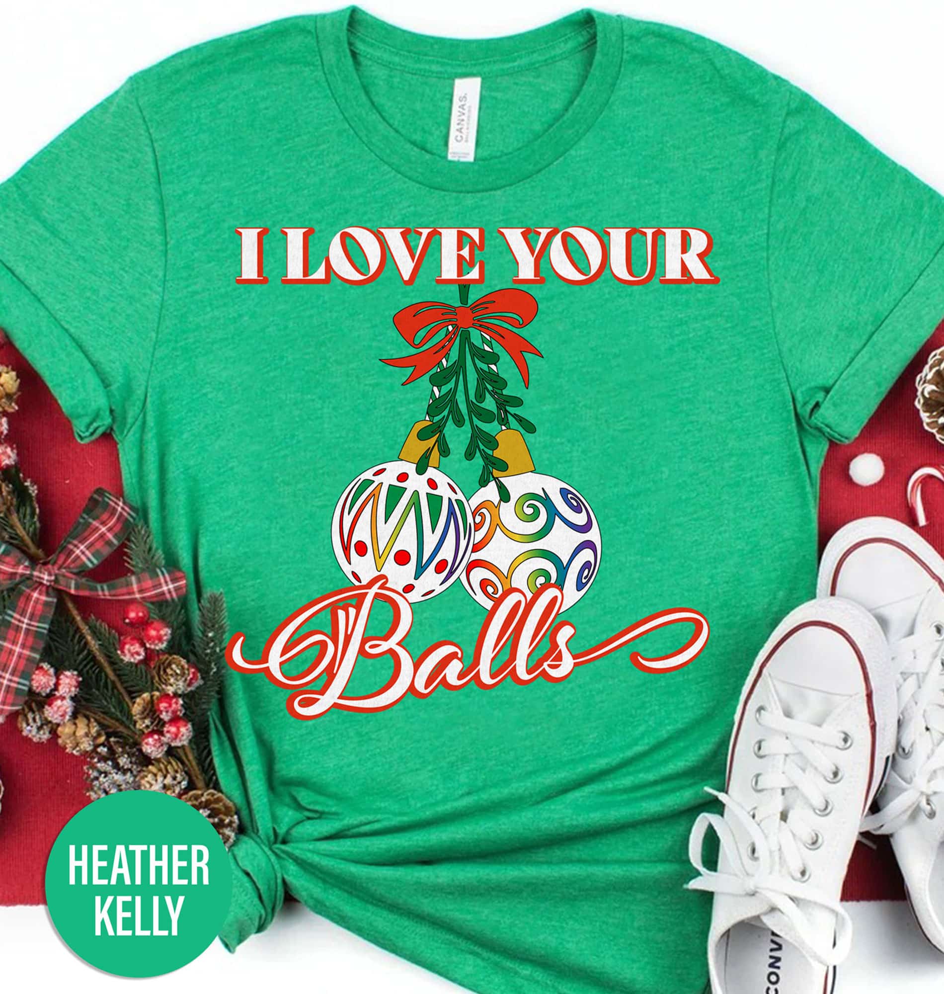 “Love Your Holiday Balls” Festive Shirt