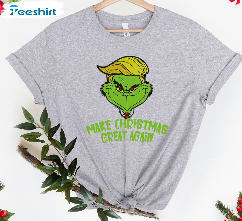 Make Christmas Great Again Shirt, Trump Grinch Unisex T-shirt Unisex Hoodie