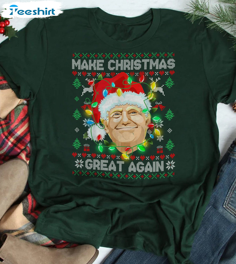 Make Great Xmas Again Christmas Shirt, Trump Christmas Unisex Hoodie Crewneck