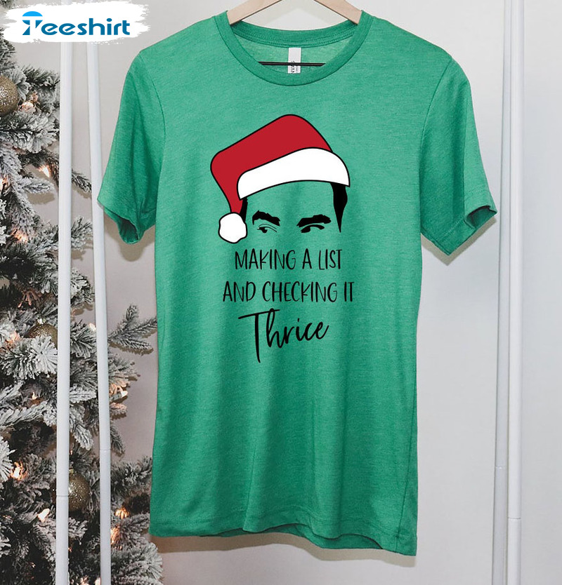 Making A List And Checking It Thrice Shirt, David Rose Christmas Unisex Hoodie Short Sleeve