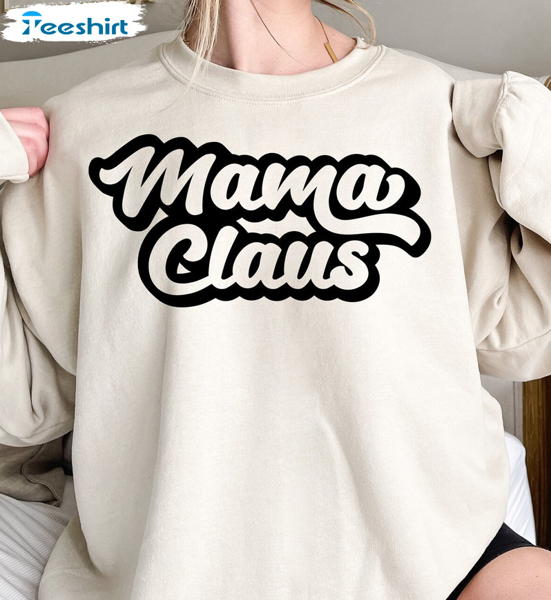 Mama Claus Shirt – Merry Christmas Unisex Hoodie Long Sleeve