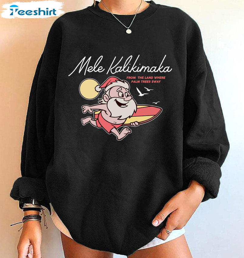 Mele Kalikimaka Hawaii Christmas Shirt, Santa Claus Long Sleeve Tee Tops