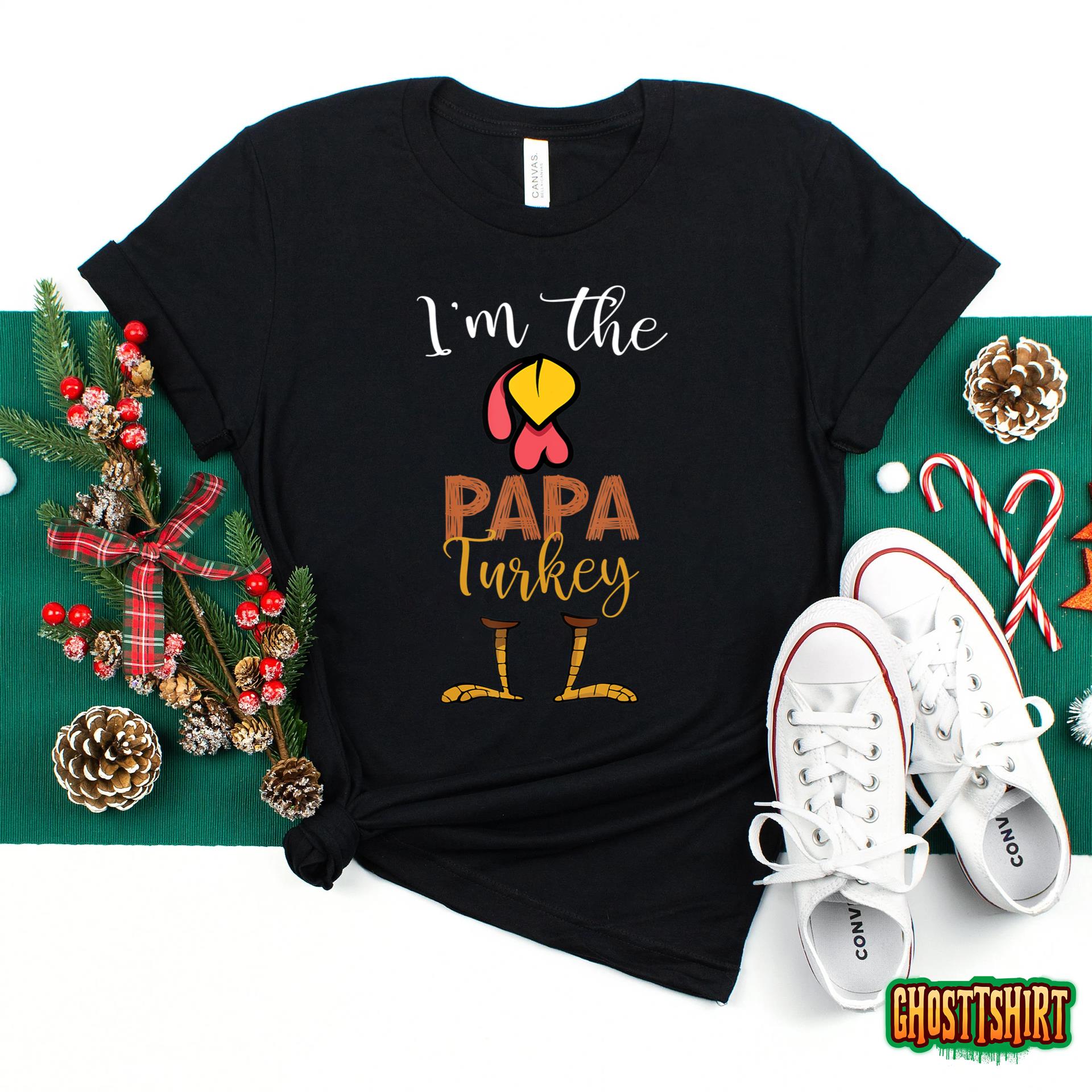 Mens I’m the Papa Turkey Thanksgiving PAPA T-Shirt