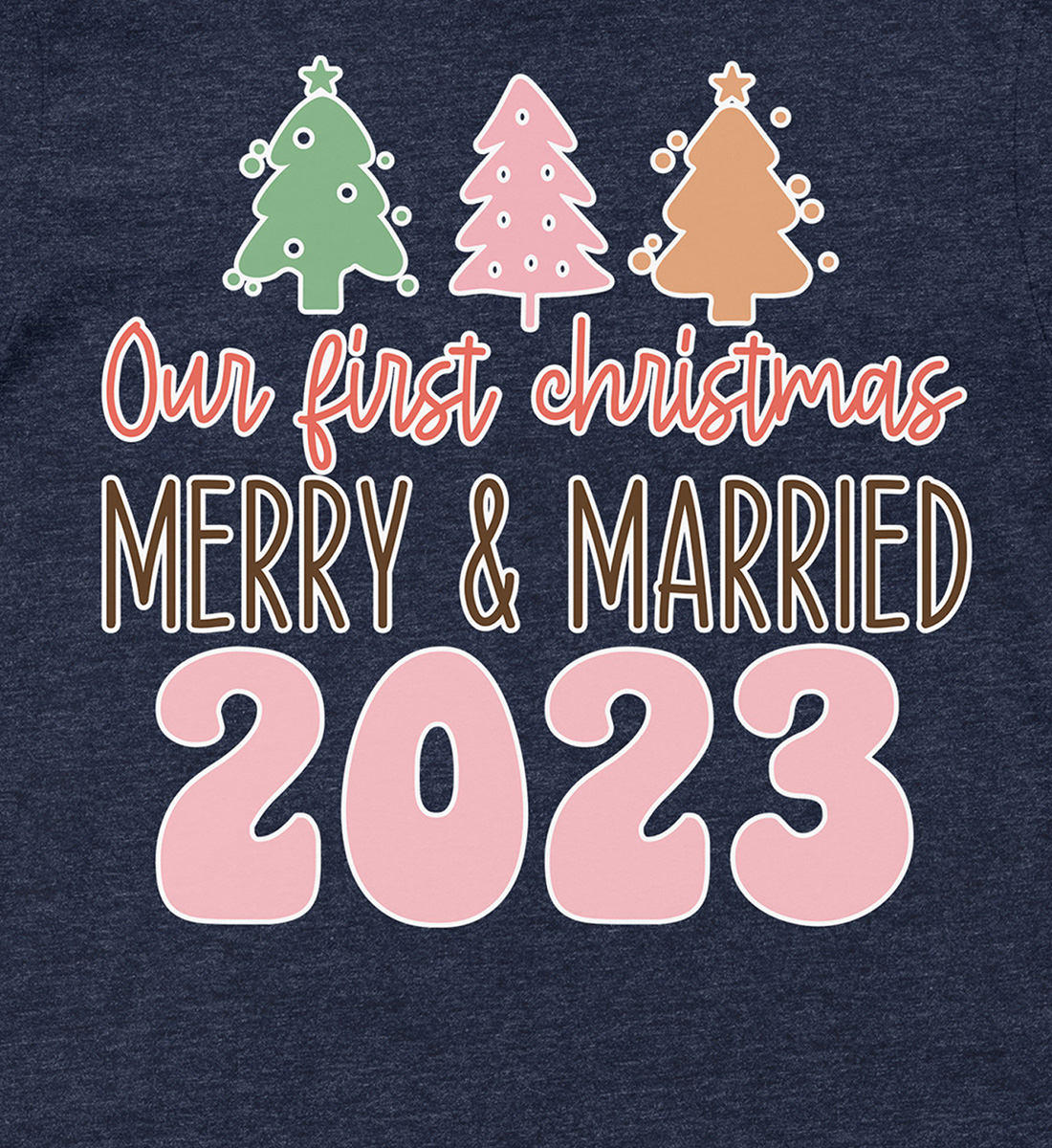 Merry & Married 2023 – First Christmas Shirt