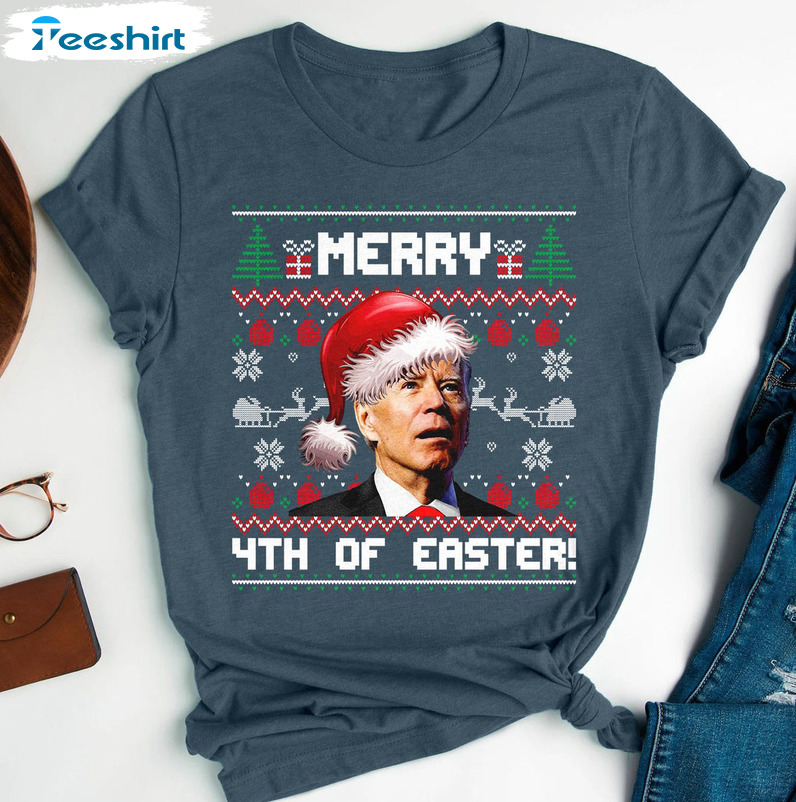 Merry 4th Of Easter Joe Biden Christmas Unisex T-shirt , Long Sleeve