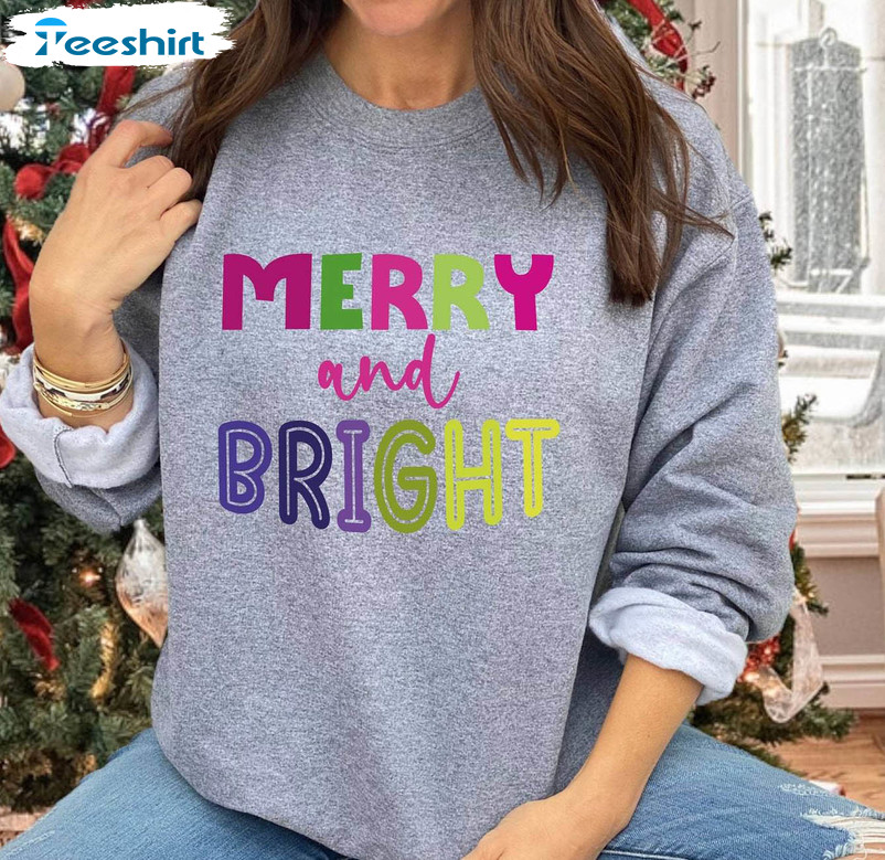 Merry And Bright Funny Shirt, Christmas Holiday Sweater Short Sleeve