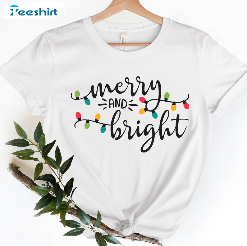 Merry And Bright Shirt, Christmas Lights Sweatshirt Crewneck