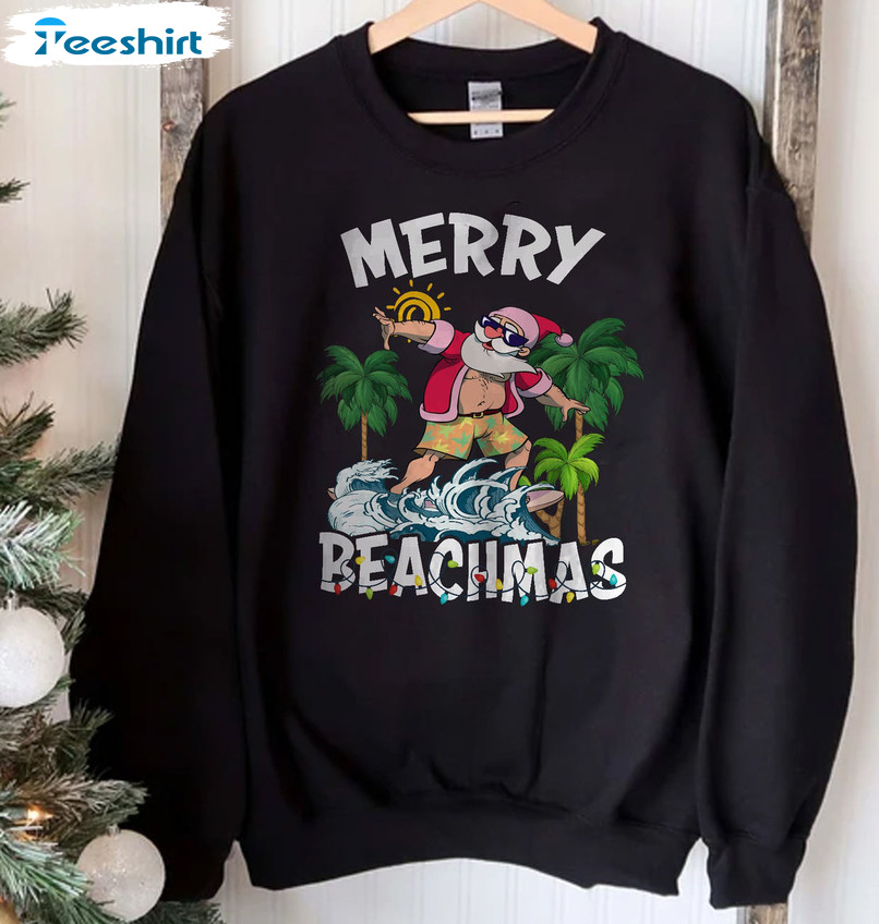 Merry Beachmas Shirt, Christmas In July Funny Santa Xmas Sweatshirt Hoodie Long Sleeve