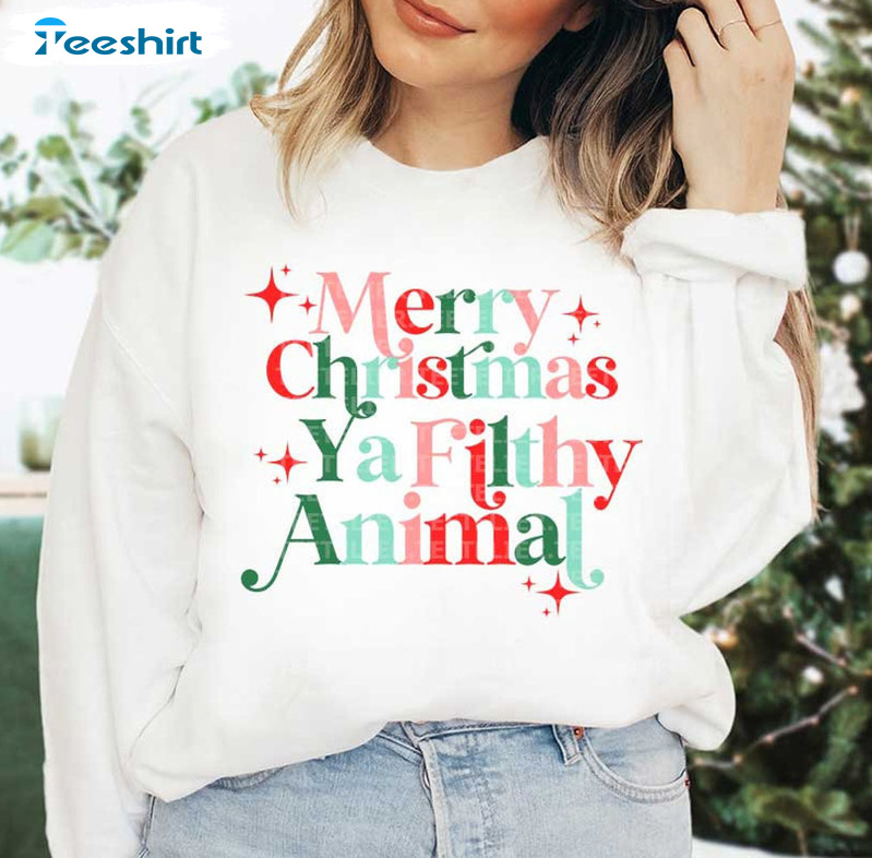 Merry Christmas Ya Filthy Animal Shirt, Funny Holiday Long Sleeve Unisex Hoodie