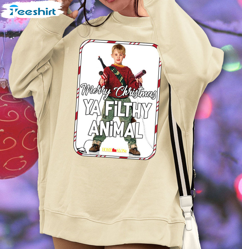 Merry Christmas Ya Filthy Animal Shirt, Home Alone Kate Mccallister Unisex Hoodie Long Sleeve