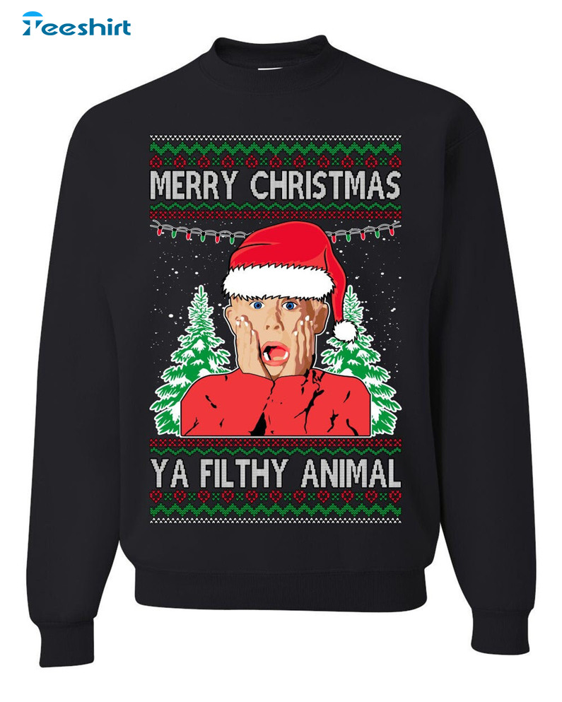 Merry Christmas Ya Filthy Animal Trendy Shirt, Christmas Movie Crewneck Tee Tops