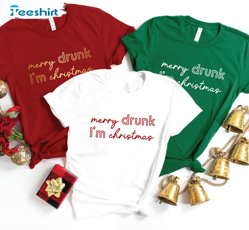 Merry Drunk I’m Christmas Shirt – Christmas Party Tee Tops Unisex T-shirt